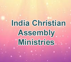 India Christian Assembly Ministries